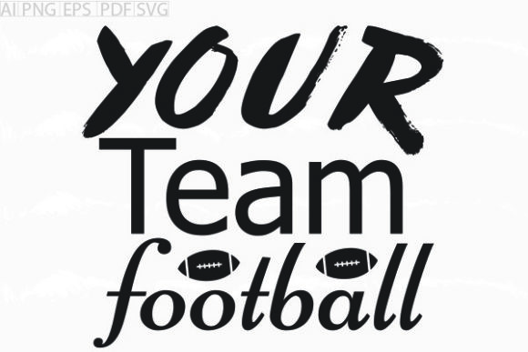 About Your Team Football SVG Graphics for Crafts