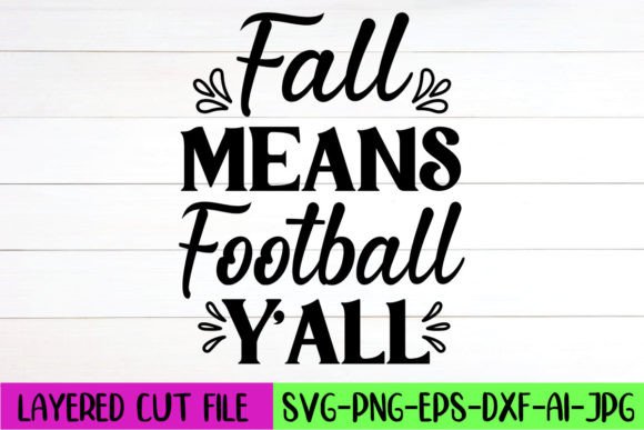 Fall Means Football Y’all SVG: Graphics & Crafts Review