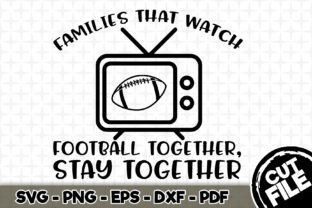 Families That Watch Football Graphics for Crafts
