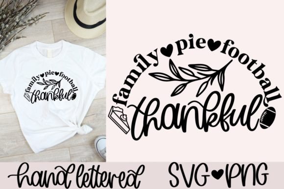 Family Pie Football Thankful SVG: Graphics for Crafts