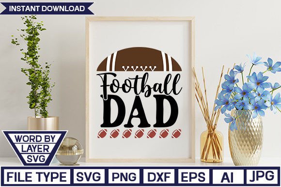 Football Dad SVG Graphics for Crafts & Editorial