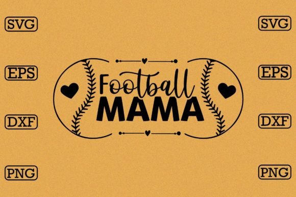 Football Mama 1: Graphics and Crafts for Game Day