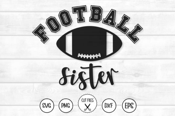 Football Sister SVG: Graphics & Crafts Review