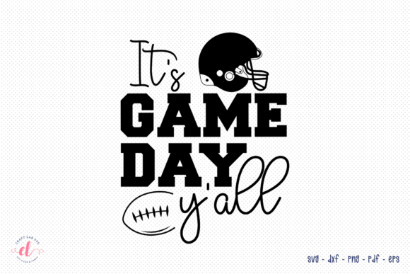 It's Game Day Y'all SVG: Graphics for Crafts