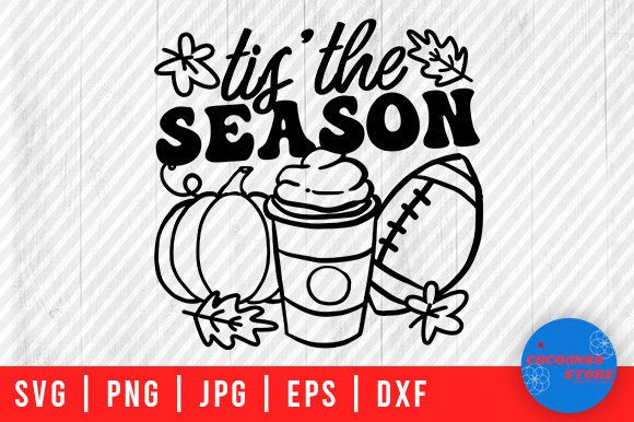 Tis the Season Football Graphics for Crafts Branding